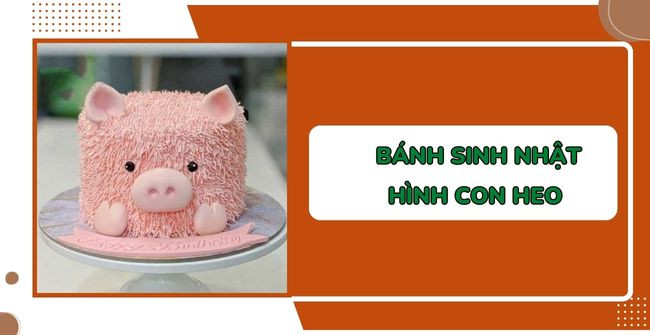 Bánh kem hình con heo 3D chúc mừng sinh nhật