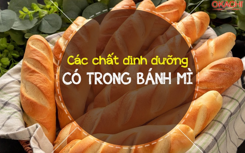 Bánh mì và các thành phần dinh dưỡng