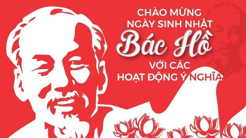 Các hoạt động ý nghĩa kỷ niệm ngày sinh nhật Bác Hồ