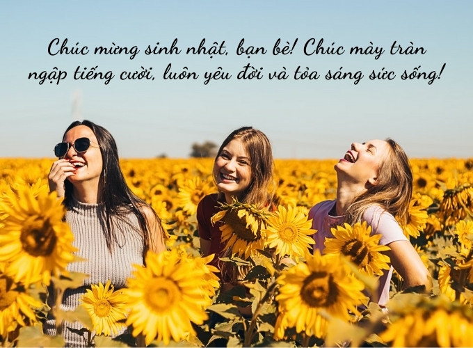 Caption chúc mừng sinh nhật bạn thân với lời lẽ chân thành