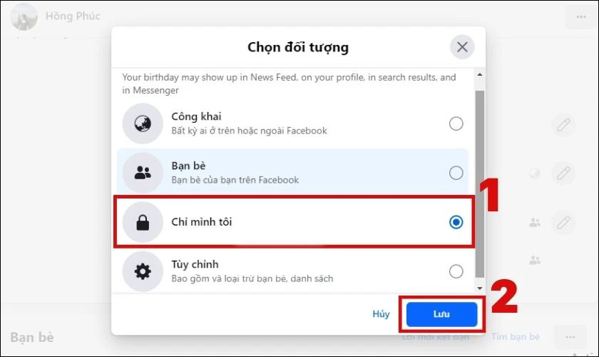 Chọn tùy chọn Chỉ mình tôi và lưu để ẩn ngày sinh khỏi mọi người