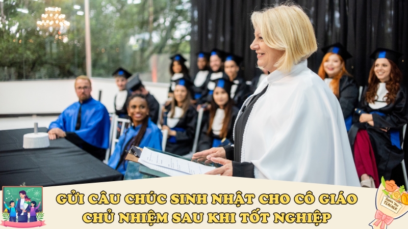 Gửi câu chúc sinh nhật cho cô giáo chủ nhiệm sau khi tốt nghiệp