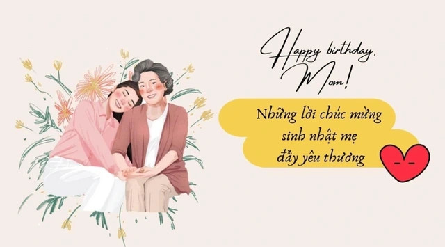 Lời chúc mừng sinh nhật mẹ ý nghĩa, ấm áp
