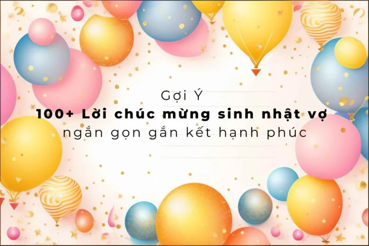 lời chúc mừng sinh nhật vợ ngắn gọn ý nghĩa