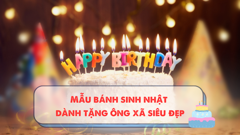 Mẫu bánh sinh nhật dành tặng ông xã siêu đẹp