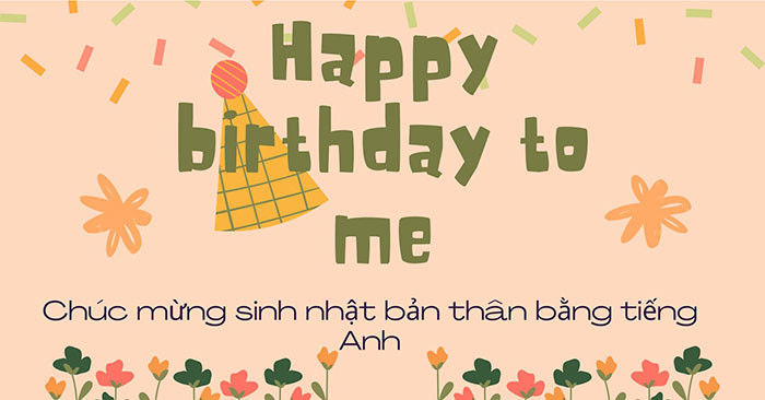 Người phụ nữ vui vẻ tự chúc mừng sinh nhật bản thân tiếng Anh với chiếc bánh