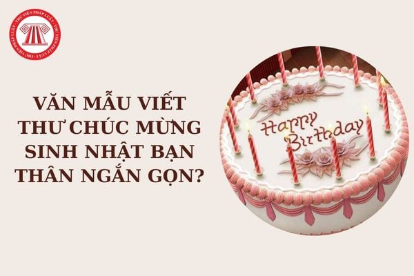 Những gợi ý viết thư chúc mừng sinh nhật chân thành và ý nghĩa