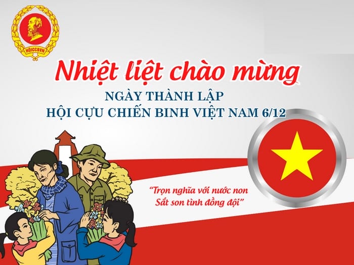 Nếu hỏi tháng 12 có những ngày lễ gì thì đừng quên ngày 6/12 thành lập Hội CCB Việt Nam để tri ân những người lính đã chiến đấu, đồng hành cùng đất nước