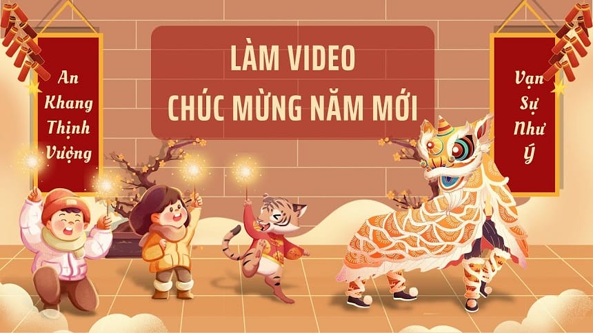 Tạo video Chúc Mừng Năm Mới ấn tượng và thú vị