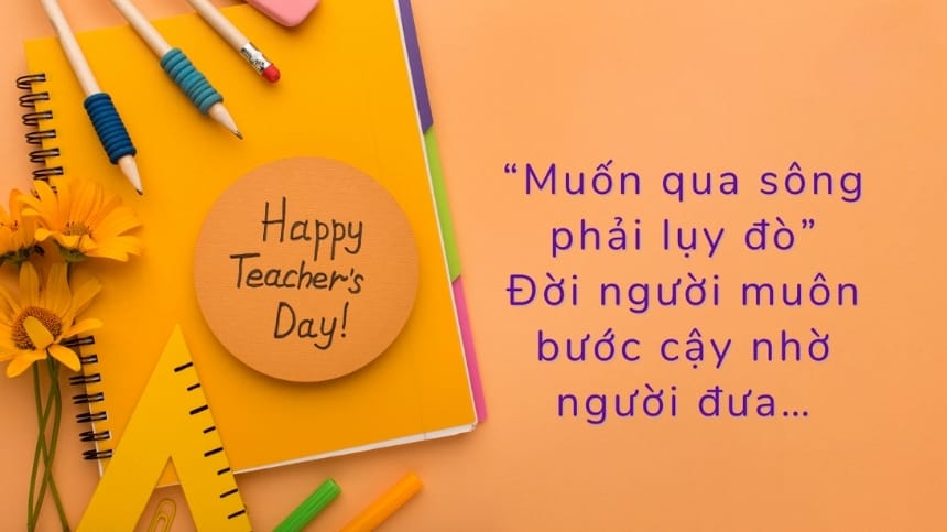 Mỗi câu chúc đều là một lời cảm ơn chân thành gửi đến các thầy cô