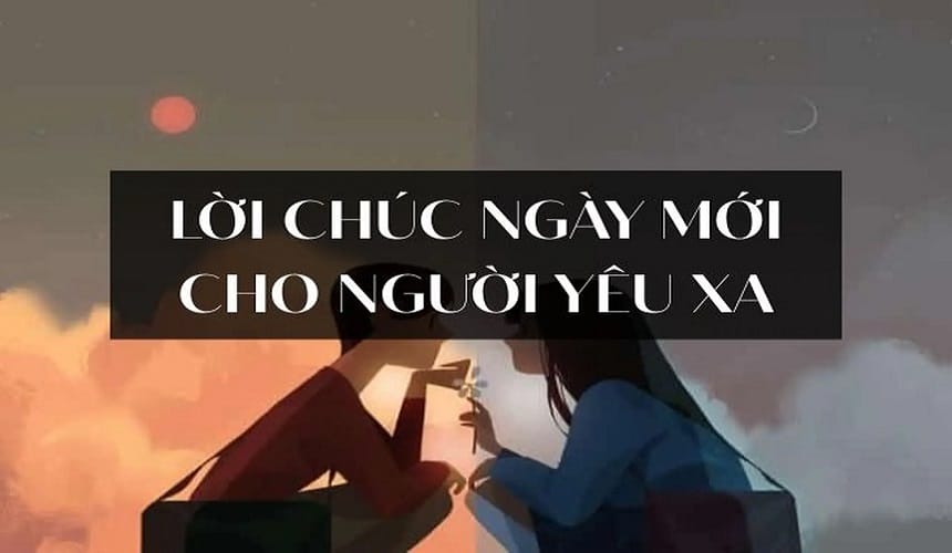 Chúc buổi sáng người yêu xa