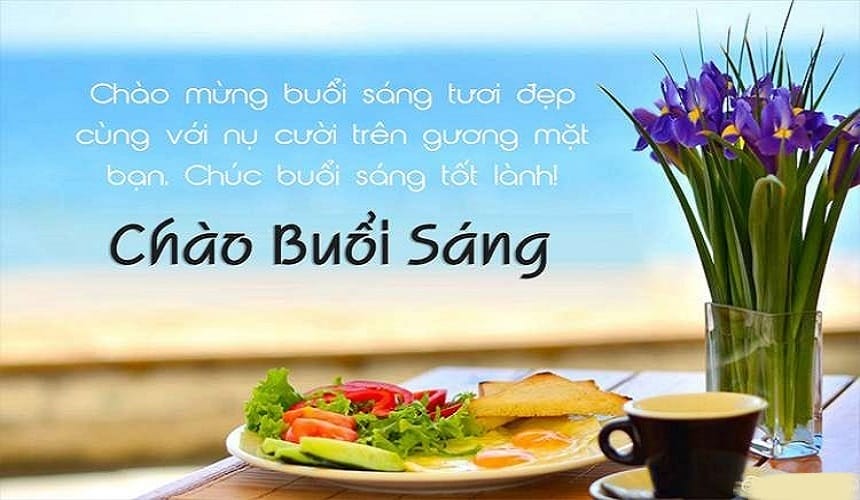 Lời chúc buổi sáng tốt lành cho mọi người
