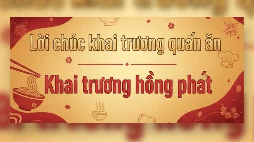 Lời chúc khai trương hồng phát dành cho quán ăn, nhà hàng