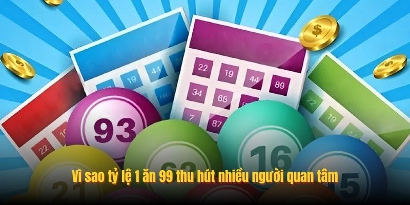 Vì sao tỷ lệ 1 ăn 99 thu hút nhiều người quan tâm