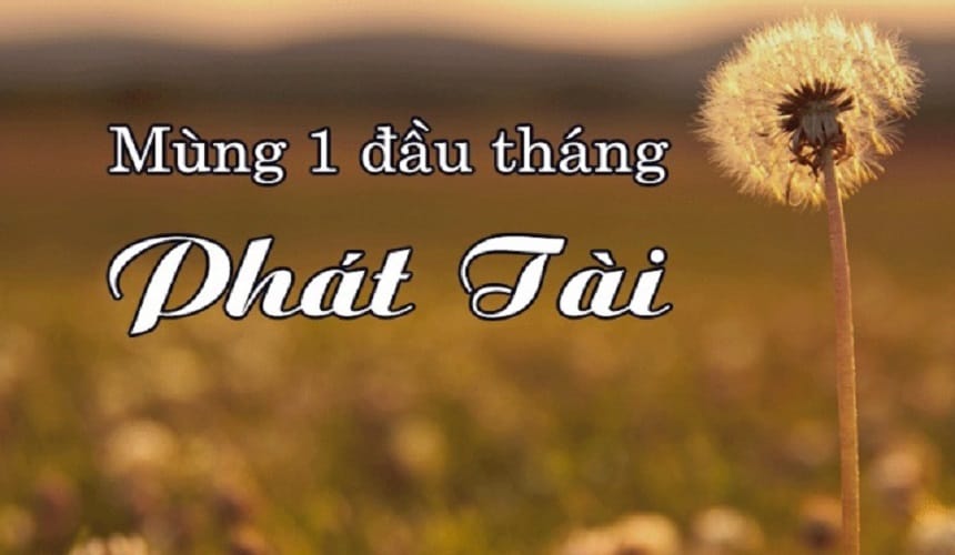 Lời chúc mùng 1 đầu tháng ngắn gọn, sâu sắc