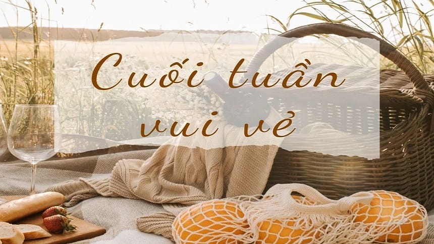 Lời chúc cuối tuần cho người yêu giúp gắn kết tình cảm trọn vẹn