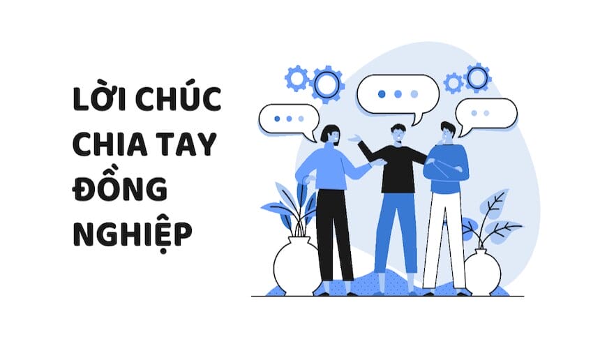 Mẫu lời chúc chia tay đồng nghiệp ngắn gọn dành cho bạn
