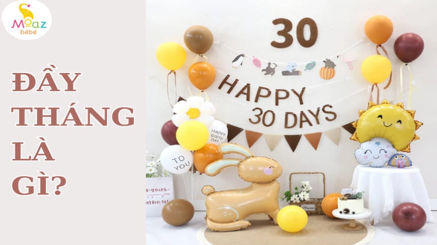 Tiệc mừng đầy tháng là gì?