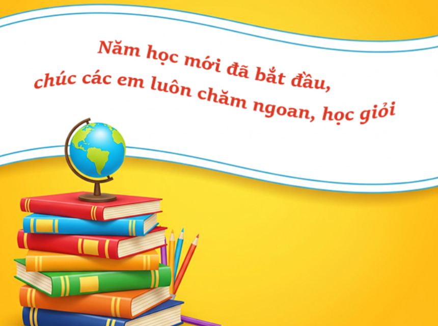 Tuyển tập mẫu lời chúc dành cho học sinh, sinh viên năm học mới