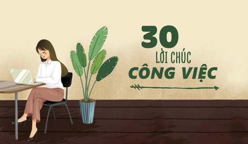 Lời chúc công việc tốt đẹp