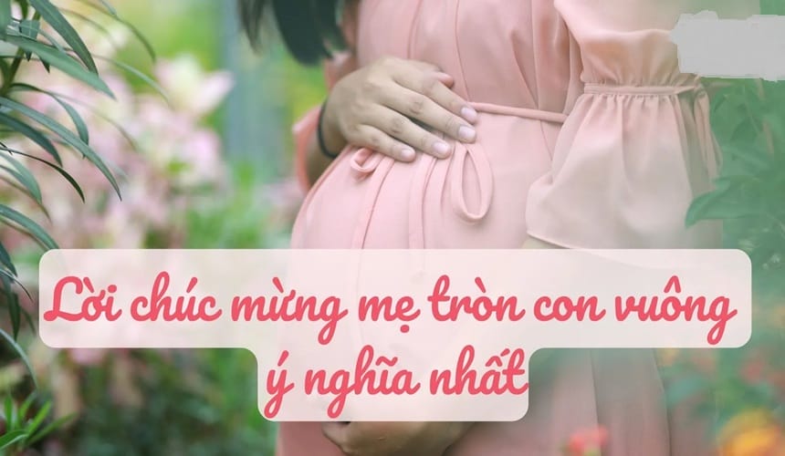 Lời chúc mẹ tròn con vuông hay bằng tiếng Anh