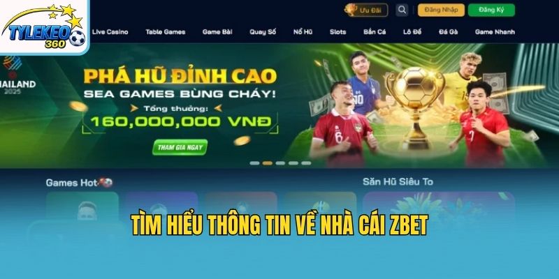 Tìm hiểu thông tin về nhà cái Zbet