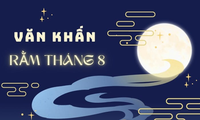 Văn khấn cúng rằm tháng 8 Trung thu chuẩn truyền thống, dễ áp dụng