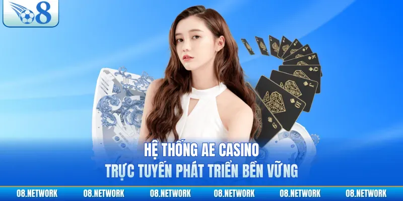 AE Casino là gì – nền tảng game trực tuyến mang tính quốc tế